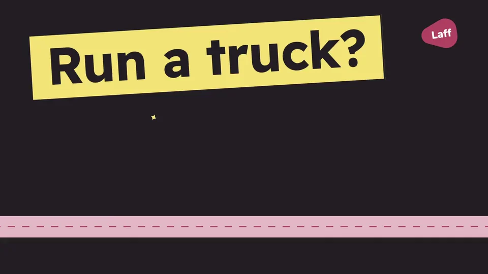 A short clip from the Laff film: a food truck pulls up, a phone turns over to the truck owner’s side of the app, and a shift starts. The words on screen: Run a truck? Flip it. Go live. Followers get pinged.